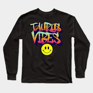 Taurus Vibes Graffiti Zodiac Birthday Long Sleeve T-Shirt